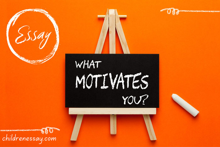 what-motivates-you-essay